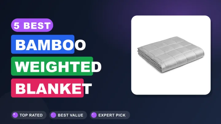 5 Best Bamboo Weighted Blanket