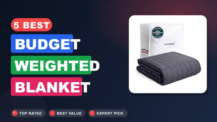 5 Best Budget Weighted Blanket
