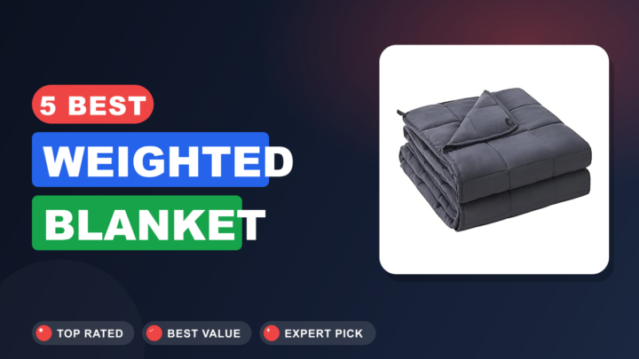 5 Best Weighted Blanket