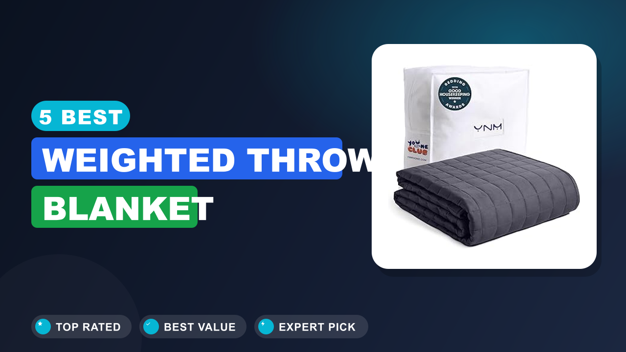 5 Best Weighted Throw Blanket
